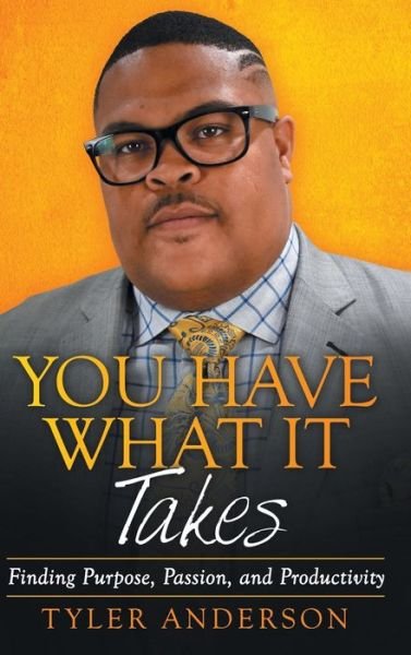 Cover for Tyler Anderson · You Have What It Takes (Hardcover Book) (2020)