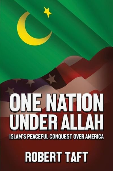 Cover for Robert Taft · One Nation Under Allah (Paperback Book) (2016)