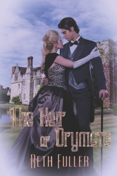 Cover for Beth Fuller · The Heir of Drymote (Pocketbok) (2021)