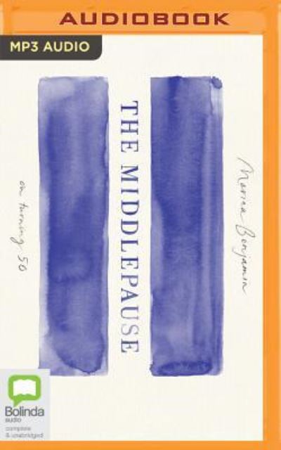 The Middlepause - Marina Benjamin - Muzyka - Bolinda Audio - 9781489409300 - 12 września 2017