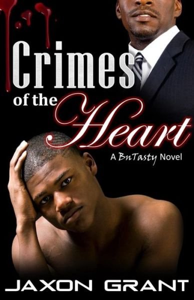 Cover for Jaxon Grant · Crimes of the Heart (Volume 1) (Paperback Book) (2013)