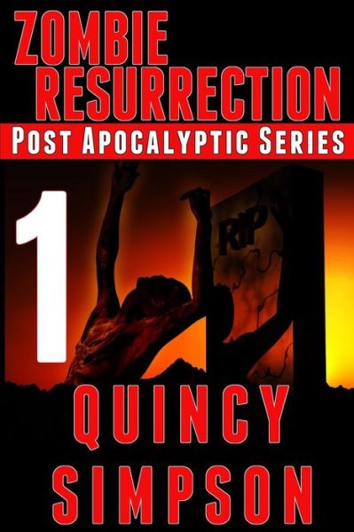 Cover for Quincy Simpson · Zombie Resurrection: Episode 1: a Post Apocalyptic Series (Volume 1) (Paperback Book) (2014)