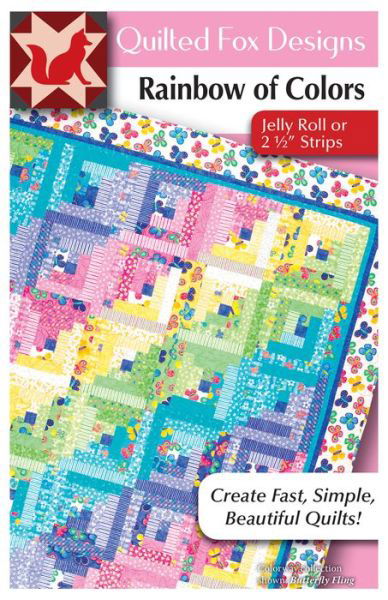 Rainbow of Colors Quilt Pattern - Suzanne McNeill - Books - Fox Chapel Publishing Company, Incorpora - 9781497204300 - December 1, 2018