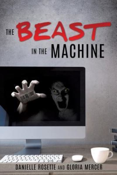 Cover for Danielle Rosette · The Beast in the Machine (Paperback Book) (2016)