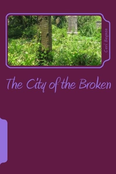 Cover for Ceri Beynon · The City of the Broken: Prince of the Broken (Paperback Book) (2014)
