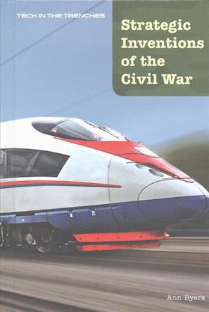 Cover for Ann Byers · Strategic Inventions of the Civil War (Hardcover Book) (2015)