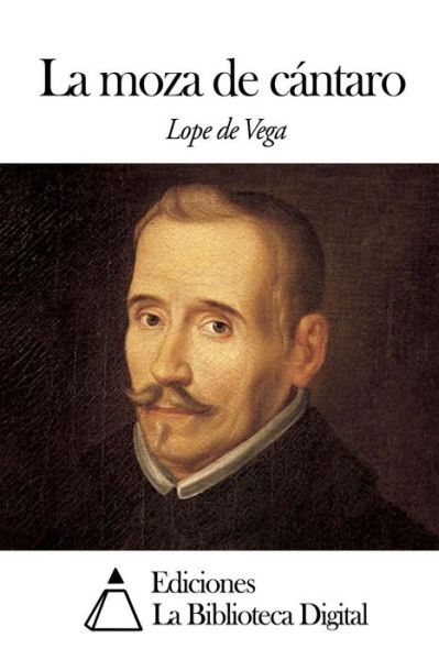 Cover for Lope De Vega · La Moza De Cantaro (Taschenbuch) (2014)