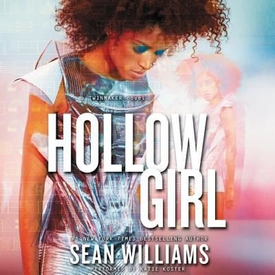 Hollowgirl - Sean Williams - Music - HarperCollins - 9781504645300 - November 3, 2015