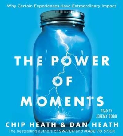 Cover for Chip Heath · The Power of Moments (CD) (2017)