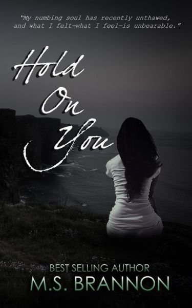 Cover for M S Brannon · Hold on You (Paperback Book) (2015)