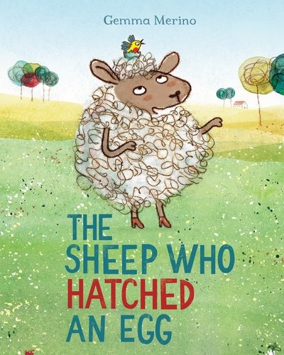Cover for Gemma Merino · The Sheep Who Hatched an Egg (Taschenbuch) [Main Market Ed. edition] (2017)