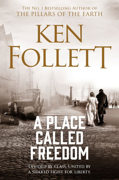 Cover for Ken Follett · A Place Called Freedom: A Vast, Thrilling Work of Historical Fiction (Pocketbok) (2019)