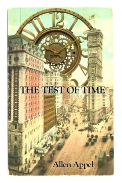 Allen Appel · The Test of Time (Pocketbok) (2015)