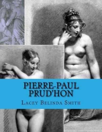 Cover for Lacey Belinda Smith · Pierre-Paul Prud'hon (Taschenbuch) (2015)