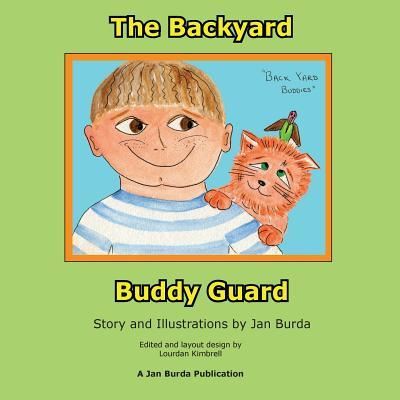 Cover for Jan Burda · The Back Yard Buddy Guard (Paperback Book) (2015)