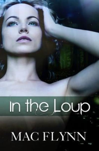 Cover for Mac Flynn · In the Loup (Paperback Book) (2015)