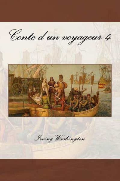 Cover for Irving Washington · Conte d'un voyageur 4 (Taschenbuch) (2015)