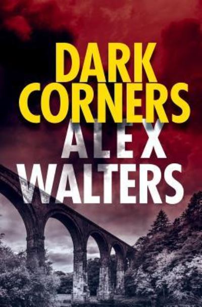 Cover for Alex Walters · Dark Corners (Paperback Book) (2016)