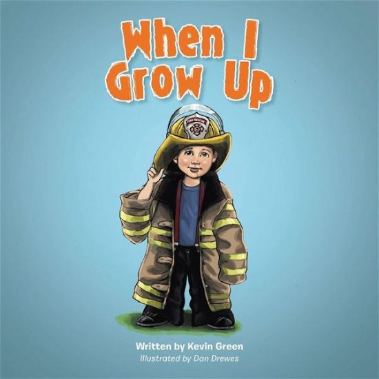 Cover for Kevin Green · When I Grow Up (Pocketbok) (2016)