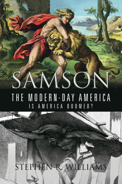 Cover for Stephen R Williams · Samson the Modern-Day America (Pocketbok) (2018)