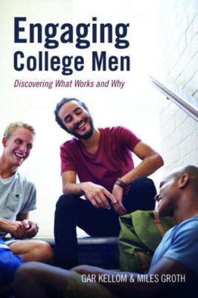Cover for Engaging College Men: Discovering What Works and Why (Paperback Book) (2019)