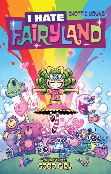 Cover for Skottie Young · I Hate Fairyland Volume 3: Good Girl (Pocketbok) (2017)