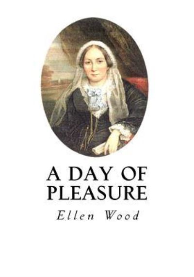 Cover for Ellen Wood · A Day of Pleasure (Paperback Book) (2016)