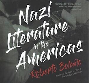 Cover for Roberto Bolano · Nazi Literature in the Americas (CD) (2017)