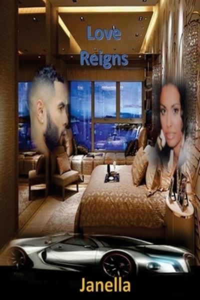 Cover for Author Janella · Love Reigns (Paperback Book) (2016)