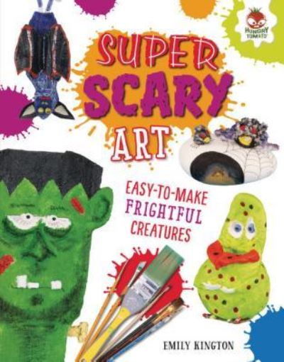 Cover for Emily Kington · Super Scary Art (Hardcover Book) (2019)