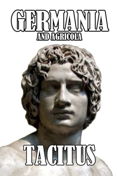 Cover for Publius Cornelius Tacitus · Germania and Agricola (Paperback Book) (2017)