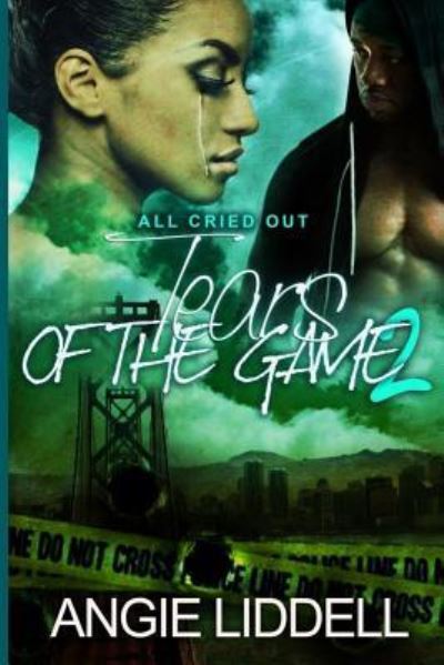 Cover for Angie Liddell · Tears of The Game 2 : All Cried Out (Paperback Book) (2017)