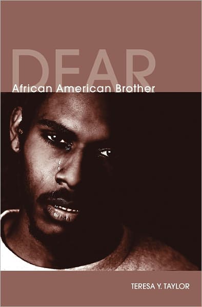 Cover for Teresa Y. Taylor · Dear African American Brother (Paperback Book) (2010)