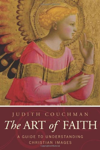 Cover for Judith Couchman · The Art of Faith: A Guide to Understanding Christian Images (Paperback Book) (2010)