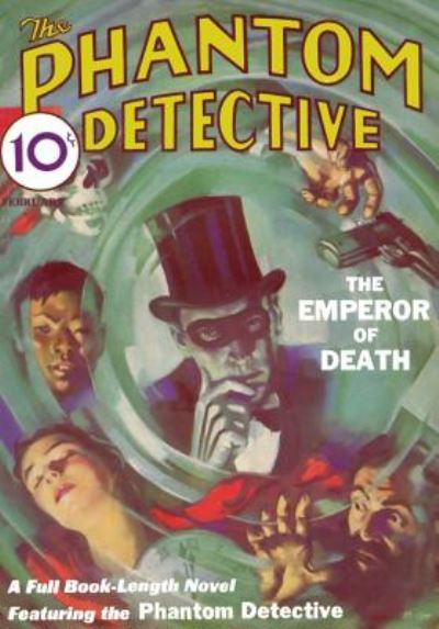 Phantom Detective #1 (February 1933) - PHANTOM DETECTIVE - John Gregory Betancourt - Books - Wildside Press - 9781557425300 - August 28, 2006