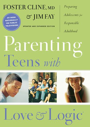 Cover for Foster Cline · Parenting Teens with Love and Logic: Preparing Adolescents for Resposible Adulthood (Hardcover Book) (2006)