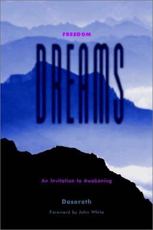 Cover for Dasarath · Freedom Dreams: an Invitation to Awakening (Paperback Book) (2002)