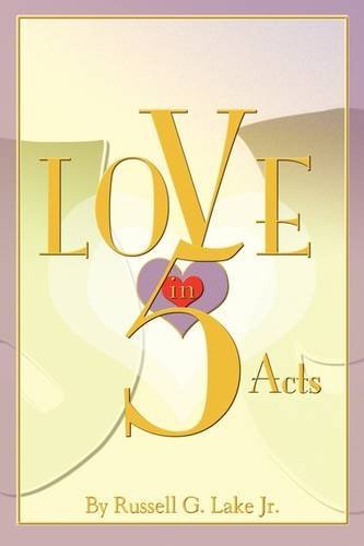 Cover for Russell G. Lake Jr. · Love in Five Acts (Paperback Book) (2009)