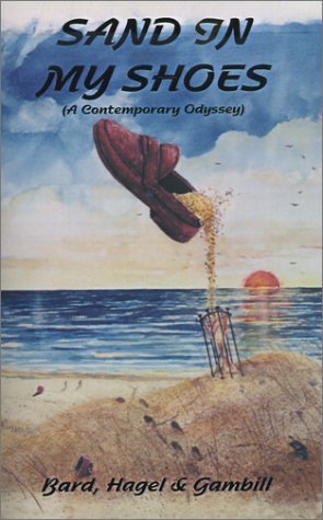 Sand in My Shoes: (A Contemporary Odyssey) - Lu Hagel - Bøger - 1st Book Library - 9781588201300 - 20. december 2000