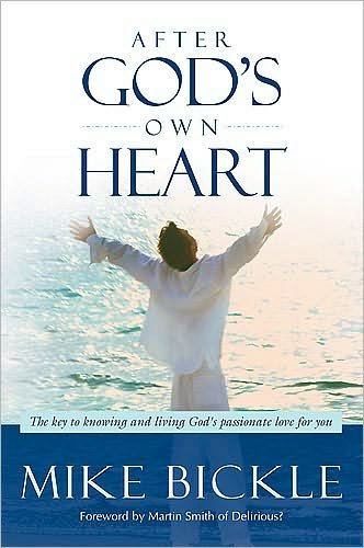 Cover for Mike Bickle · After God's Own Heart (Pocketbok) (2009)