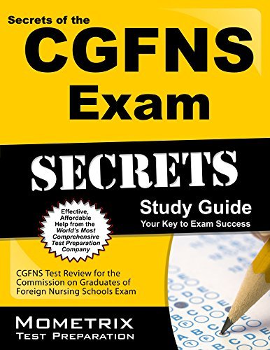 Cover for Cgfns Exam Secrets Test Prep Team · Secrets of the Cgfns Exam Study Guide: Cgfns Test Review for the Commission on Graduates of Foreign Nursing Schools Exam (Mometrix Secrets Study Guides) (Paperback Book) [Pap / Psc St edition] (2023)