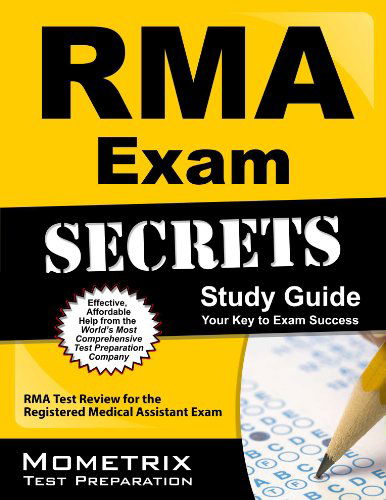 Cover for Rma Exam Secrets Test Prep Team · Rma Exam Secrets Study Guide: Rma Test Review for the Registered Medical Assistant Exam (Paperback Book) [1 Pap / Psc edition] (2023)