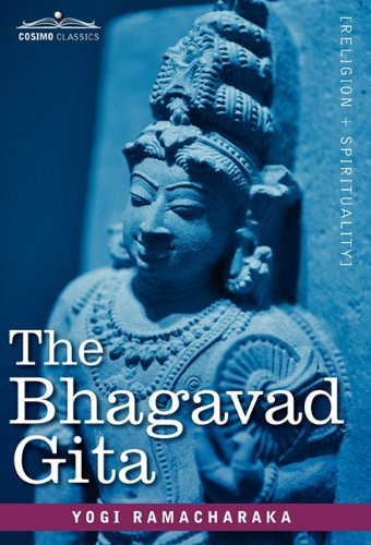 The Bhagavad Gita - Yogi Ramacharaka - Livros - Cosimo Classics - 9781616403300 - 1 de julho de 2010