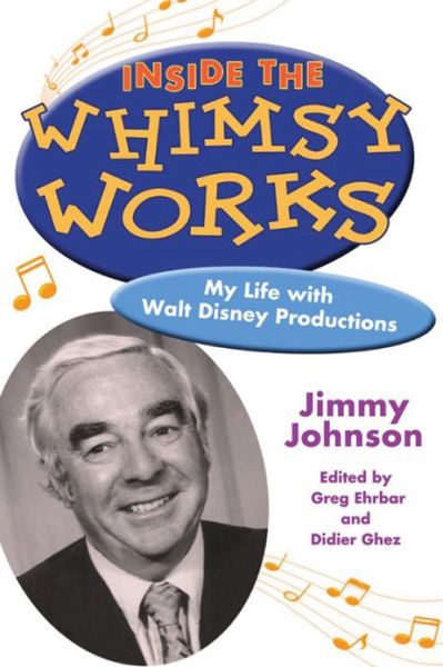 Cover for Jimmy Johnson · Inside the Whimsy Works: My Life with Walt Disney Productions (Hardcover bog) (2014)