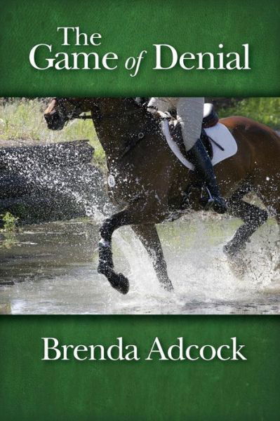 Cover for Brenda Adcock · The Game of Denial (Pocketbok) (2013)