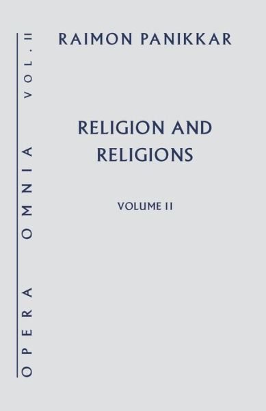 Cover for Raimon Panikkar · Religion and Religions - Opera Omnia (Hardcover Book) (2015)