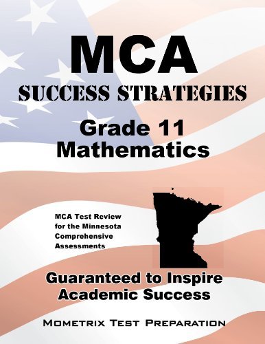 Cover for Mca Exam Secrets Test Prep Team · Mca Success Strategies Grade 11 Mathematics Study Guide: Mca Test Review for the Minnesota Comprehensive Assessments (Mometrix Test Preparation) (Paperback Book) (2023)