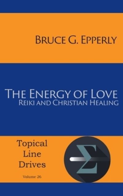 Cover for Bruce G. Epperly · Energy of Love (Book) (2017)