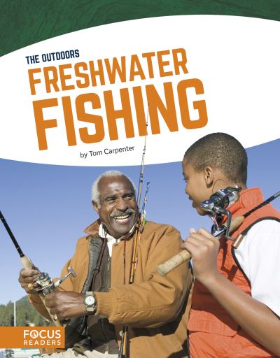 Cover for Tom Carpenter · Outdoors: Freshwater Fishing (Hardcover Book) (2017)