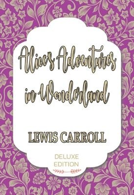 Cover for Lewis Carroll · Alice's Adventures in Wonderland (Gebundenes Buch) (2020)